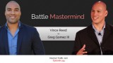 Greg Gomez vs Vince Reed Battle Mastermind
