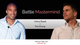 Tim Erway vs Vince Reed Battle Mastermind