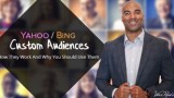 Yahoo Bing Ads Custom Audiences